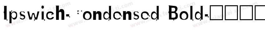 Ipswich-Condensed Bold字体转换